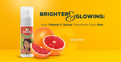 Brighter and Glowing: How Vitamin C Serum Transforms Your Skin