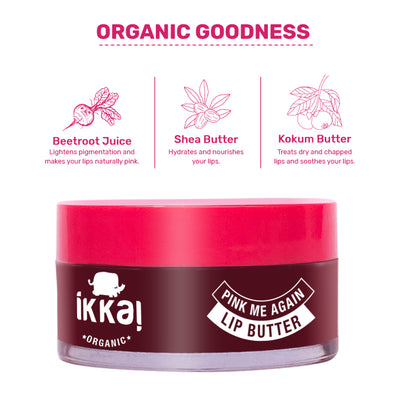 Pink Me Again Lip Butter has organic goodness of beetroot juice, shea butter and kokum butter.